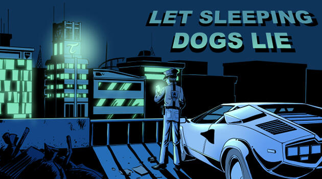 Let Sleeping Dogs Lie